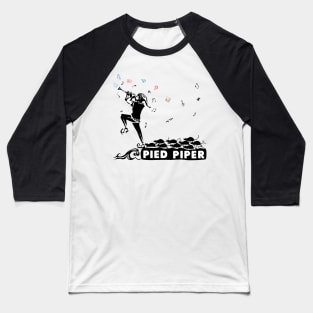 pied piper Baseball T-Shirt